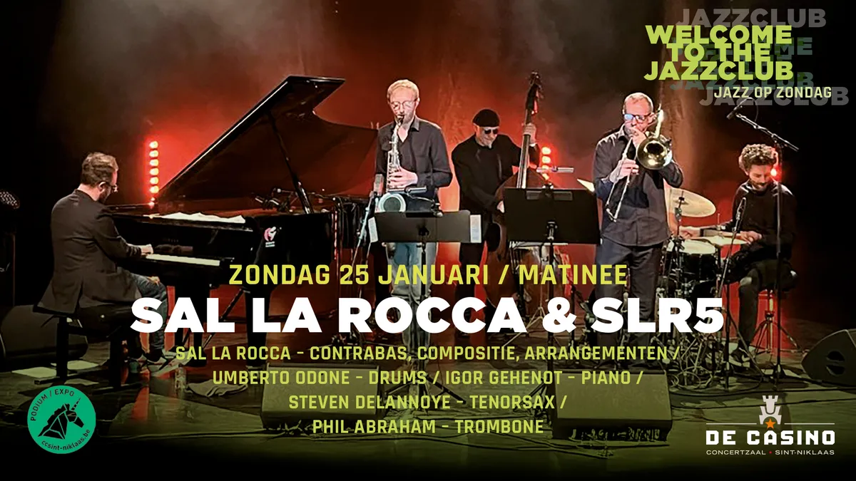 Welcome to the Jazzclub / Sal La Rocca & SLR5
			
		
		
							
					Jazz (matinee)