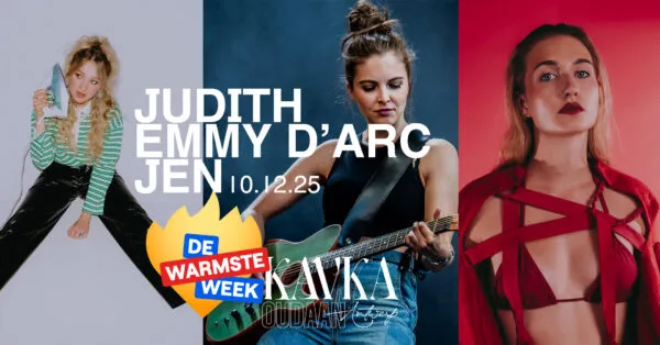 Judith + Emmy d’Arc + JEN | DE WARMSTE WEEK