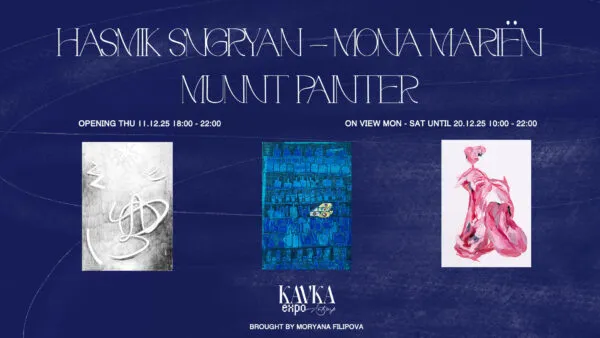 EXPO Hasmik Sngryan-Mona Mariën-Munnt Painter